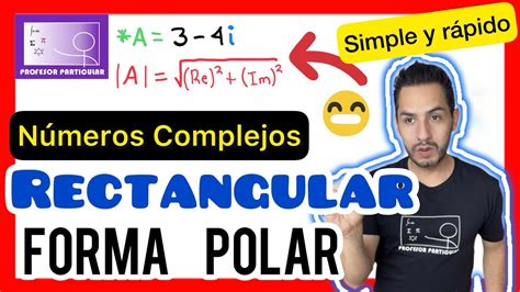 Números Complejos De Rectangular A Polar Algebra Lineal Youtube