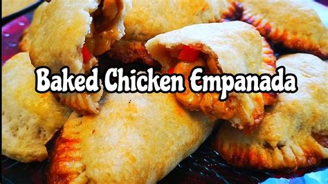 Baked Chicken Empanada Filipino Recipe Pagkaing Pinoy Youtube