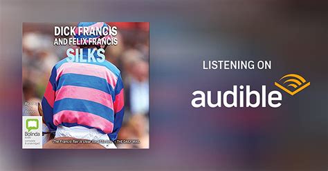 silks by dick francis felix francis audiobook uk