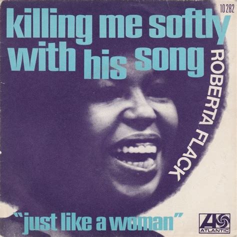 “killing Me Softly With His Song By Roberta Flack Song Meanings And