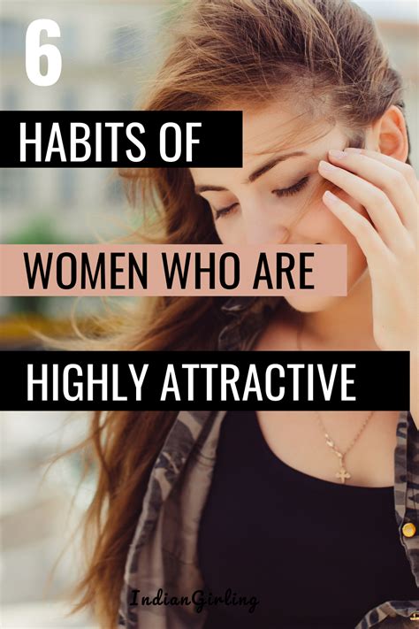6 Habits Of Attractive Women In 2020 Healthy Life Inspiration Fitness Habits Self