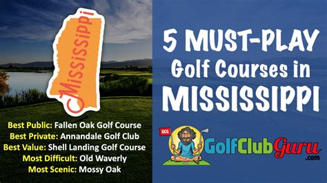 Five Mississippi Golf Courses You Need To Play Golf Club Guru