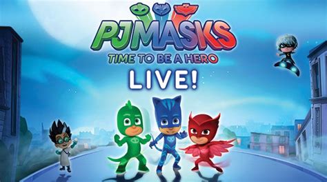 Pj Masks Live Time To Be A Hero Is Coming To Seattle On December 5