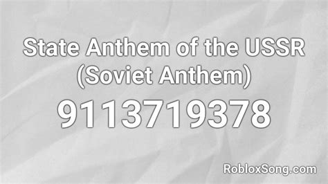 State Anthem Of The USSR Soviet Anthem Roblox ID Roblox Music Codes