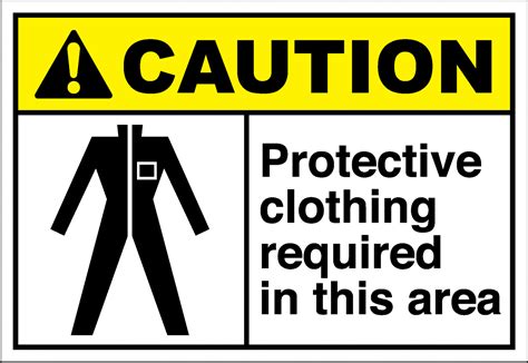 Caution Sign Protective Clothing Required In This Are Safetykore