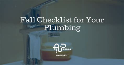 Fall Checklist For Your Plumbing Gulfport Ms Asap Plumbing