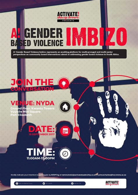 This type of violence is due to gender norms and stereotypes. A! Gender Based Violence Imbizo POSTER_NEW_SEP - Activate!