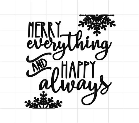 Merry Everything Happy Always Svg Merry Christmas Svg Etsy