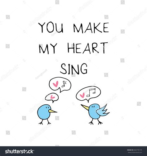 You Make My Heart Sing Inspirational Stock Vector 302776175 Shutterstock