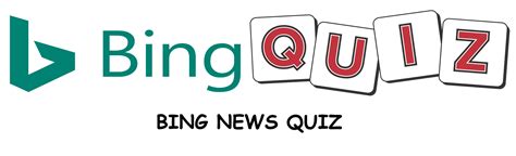 Take The News Quiz Bing They Have Different Quizzes Like The Homepage