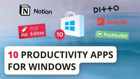 10 Productivity Apps For Windows In 2022 Youtube