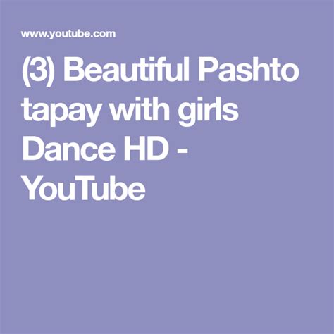 3 Beautiful Pashto Tapay With Girls Dance Hd Youtube Girl Dancing