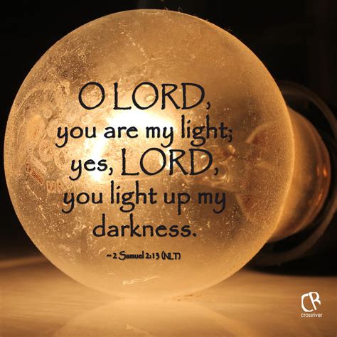 O Lord You Are My Light Yes Lord You Light Up My Darkness ~ 2
