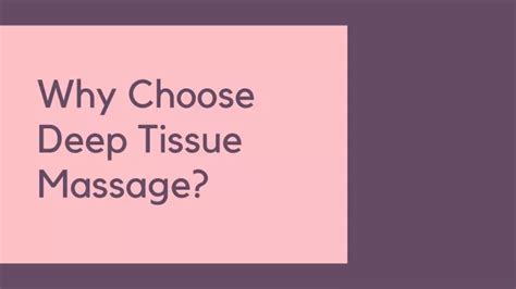 Ppt Why Choose Deep Tissue Massage Powerpoint Presentation Free Download Id12128277