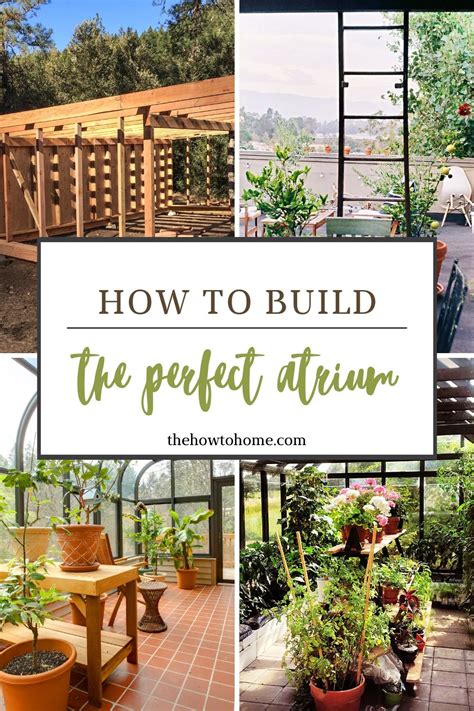 How To Build The Perfect Atrium The How To Home