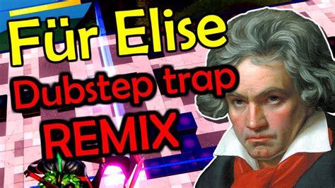 Beethoven Für Elise Dubstep Remix Fortnite Music Blocks Youtube