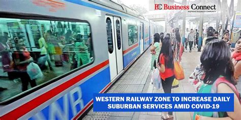 Western Railway Zone To Increase Daily Suburban Services Amid Covid 19