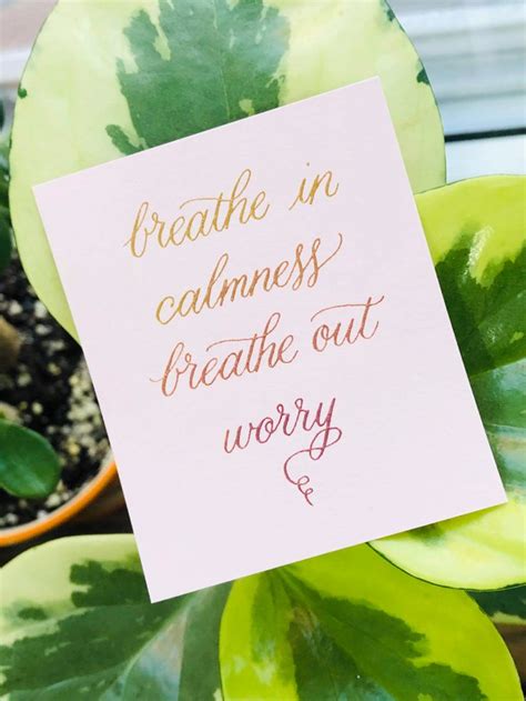 Breathe In Calmness Breathe Out Worry Breath In Breath Out Mantras No