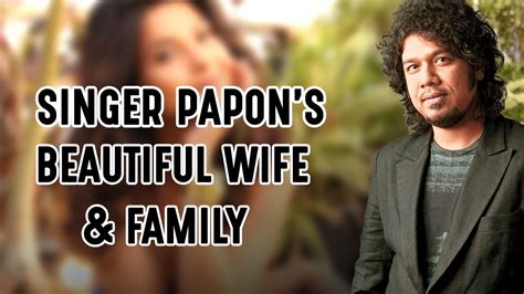 Papon Biography Education Income Daughter Youtube