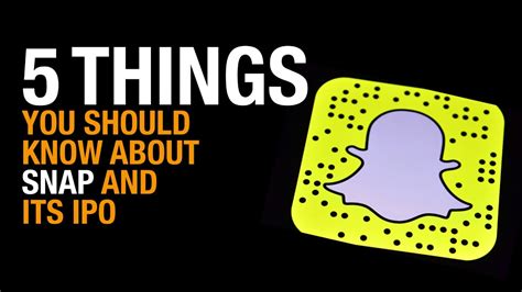 Snap Ipo Five Things You Should Know Youtube