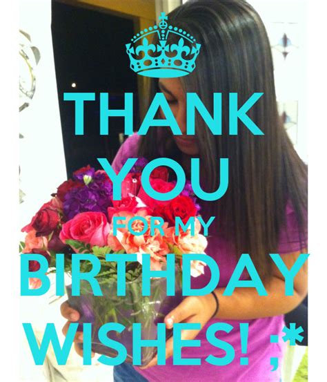 Thank You For My Birthday Wishes Poster Mary Keep Calm O Matic
