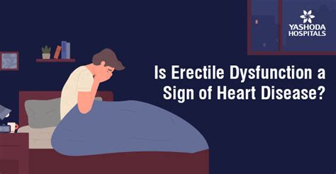 Is Erectile Dysfunction A Sign Of Heart Disease