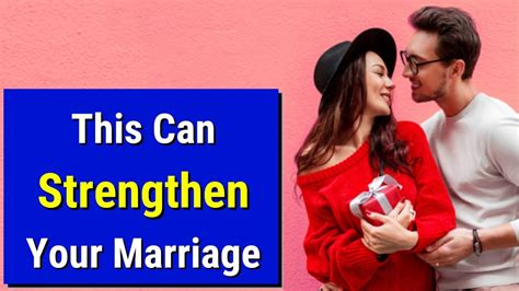 Ways To Improve And Strengthen Your Marriage Youtube
