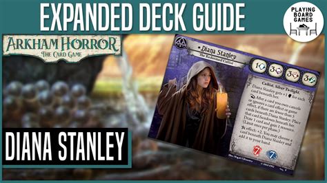 Notable Cards For Diana Stanley Expanded Investigator Guide Youtube