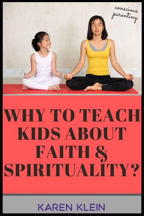 Teach Faith And Spirituality To Our Children Karen Klein Blog