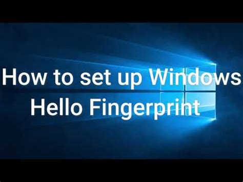 How To Setup Windows Hello Fingerprint On Windows YouTube