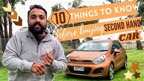 10 Things To Know Before Buying A Second Hand Car Australian Vlogs