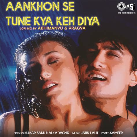 ‎aankhon Se Tune Kya Keh Diya Lofi Mix Single By Kumar Sanu And Alka Yagnik On Apple Music
