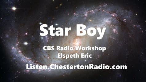 Star Boy Elspeth Eric Cbs Radio Workshop