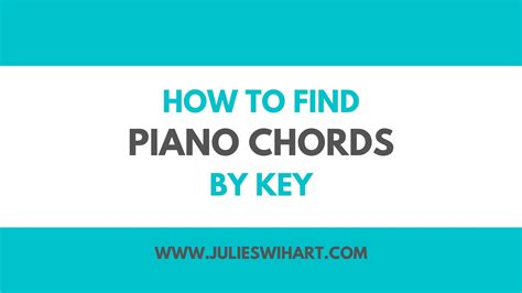 How To Find Piano Chords For Major Keys Julie Swihart