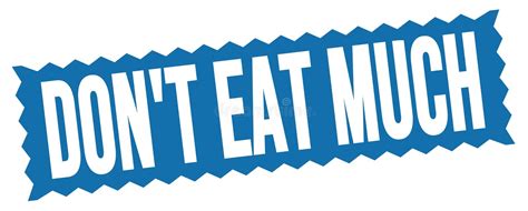 don`t eat much text written on blue stamp sign stock illustration