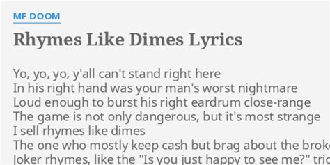 Rhymes Like Dimes Lyrics By Mf Doom Yo Yo Yo Y All