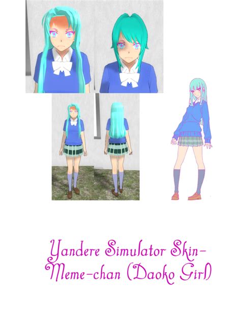 Yandere Simulator Meme Chan Daoko Girl Skin By Imaginaryalchemist On