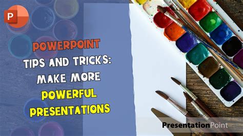Powerpoint Tips And Tricks Make More Powerful Presentations Youtube