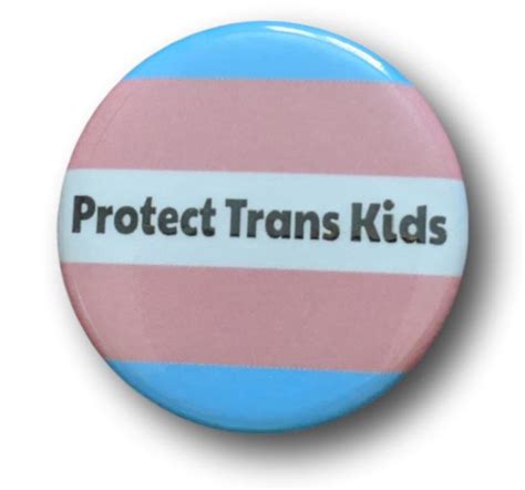 Protect Trans Kids Pinback Buttons 125 100 Profit Etsy