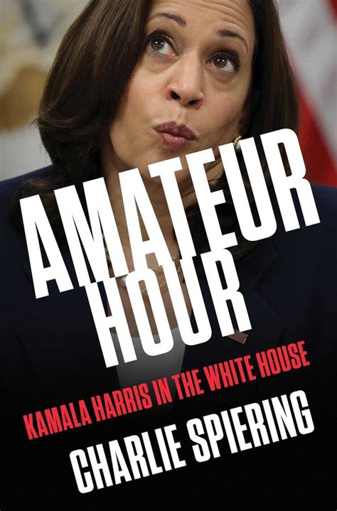 Amateur Hour Book By Charlie Spiering Official Publisher Page