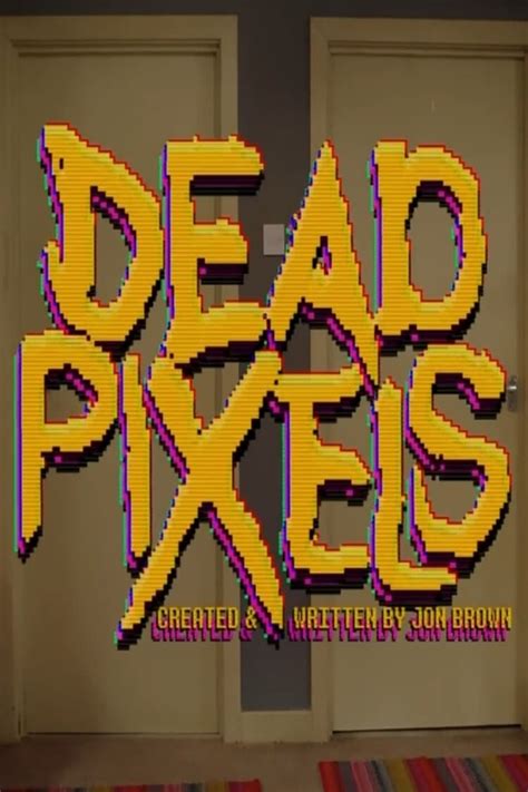 Dead Pixels Season 2 Where To Watch Streaming And Online In The Uk
