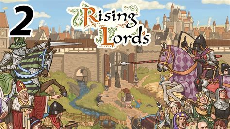 We Built A Castle Rising Lords Early Access Gameplay Youtube