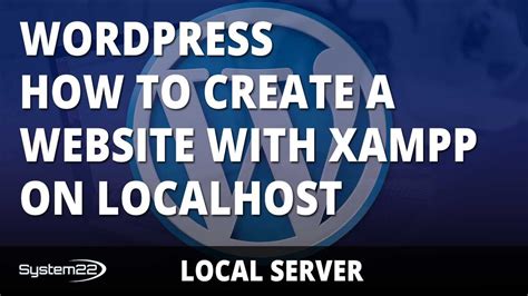 Wordpress How To Create A Website With Xampp On Localhost Youtube