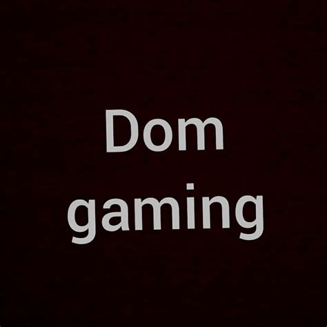 Dom Gaming Youtube