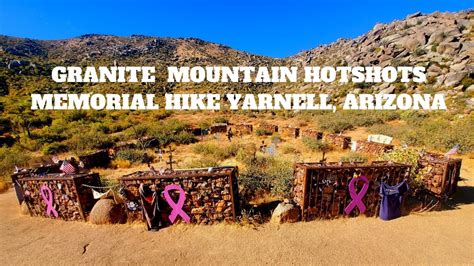 Granite Mountain Hotshots Memorial Hike Yarnell Arizona Youtube