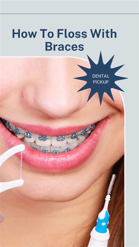 How To Floss With Braces A Completed Guide Dental Pickup