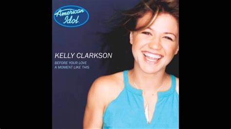 Kelly Clarkson A Moment Like This Audio Youtube