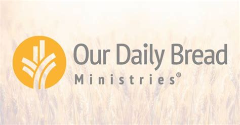 Our Daily Bread Devotional Today Daily Devotional