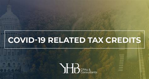 Covid 19 Related Tax Credits Yhb Cpas And Consultants