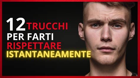 12 Trucchi PSICOLOGICI Per Farti RISPETTARE ISTANTANEAMENTE YouTube